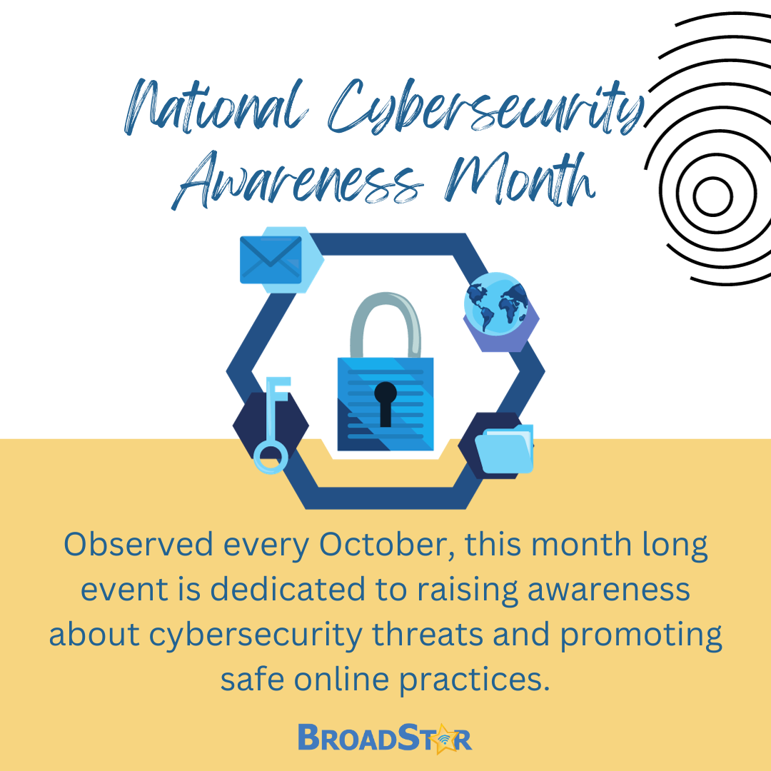 Tech Tips | Cybersecurity Awareness Month - Broadstar